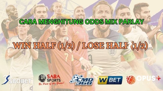 CARA MENGHITUNG ODDS MIX PARLAY