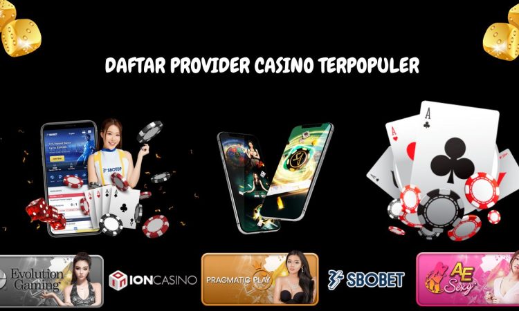 DAFTAR PROVIDER CASINO TERPOPULER