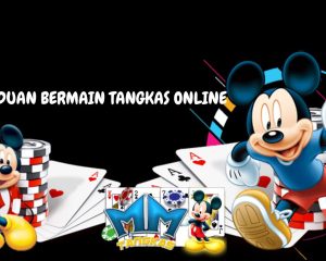 PANDUAN BERMAIN TANGKAS ONLINE