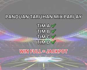 PANDUAN TARUHAN MIX PARLAY