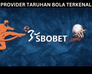 PROVIDER TARUHAN BOLA TERKENAL