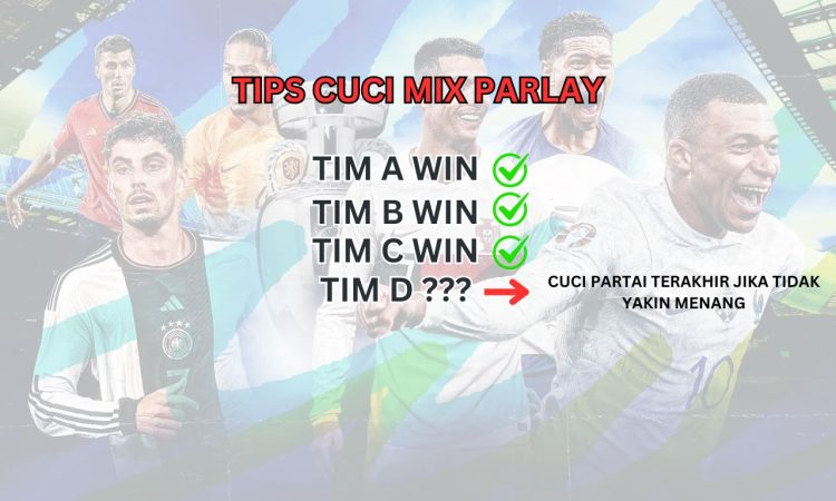 TIPS CUCI MIX PARLAY